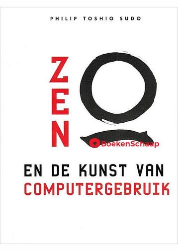 Zen en de kunst van computergebruik Philip Toshio Sudo, Verzenden, Gelezen
