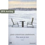Dat weet je niet 9789029088848 Jens Christian Grøndahl, Boeken, Verzenden, Zo goed als nieuw, Jens Christian Grøndahl