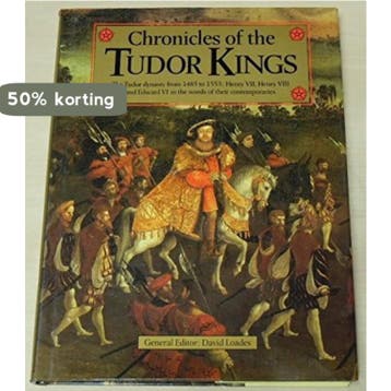 Chronicles of the Tudor Kings - General Editor 9780862884352, Boeken, Verzenden, Zo goed als nieuw, General Editor