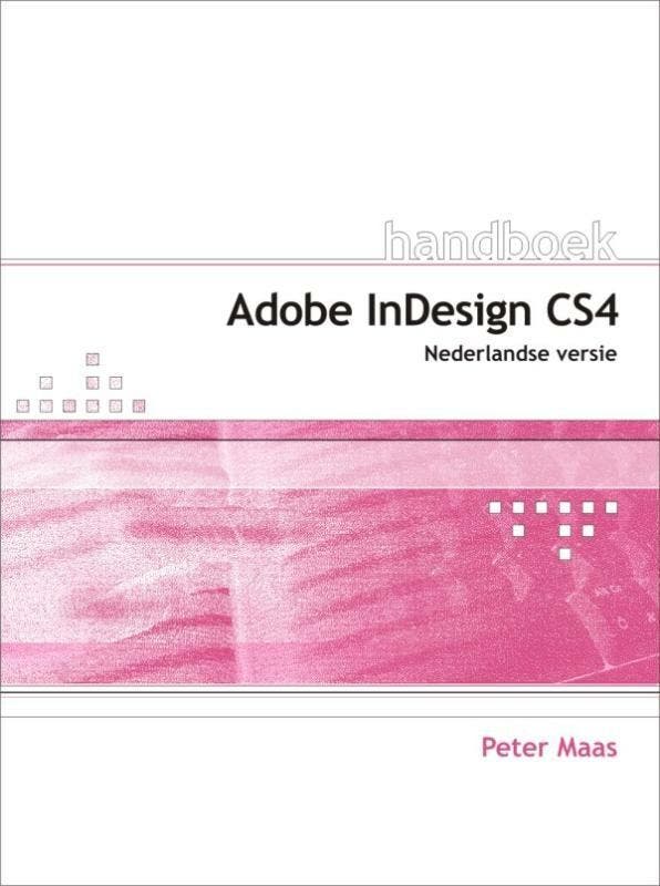 InDesign CS4 / Handboeken 9789059403802 Peter Maas, Boeken, Informatica en Computer, Zo goed als nieuw, Verzenden