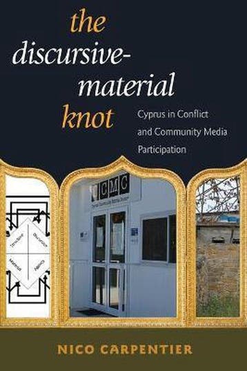 9781433137532 The Discursive-Material Knot | Tweedehands, Verzenden, Zo goed als nieuw, Nico Carpentier