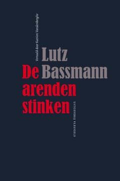 De arenden stinken / Franse reeks - Lutz Bassmann, Verzenden, Zo goed als nieuw, Lutz Bassmann