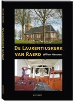 De Laurentiuskerk van Raerd | 9789056152796 | Willem Hansma, Zo goed als nieuw, Willem Hansma