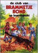 De club van Brammetje Bond op boevenjacht / Sterserie, Boeken, Verzenden, Gelezen, J. Louwman