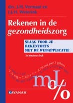 Rekenen in de Gezondheidszorg, 9789057401336, Boeken, Studieboeken en Cursussen, Verzenden, Zo goed als nieuw, HBO