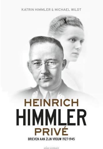 Heinrich Himmler privé - Katrin Himmler 9789045027227, Boeken, Verzenden, Gelezen, Katrin Himmler