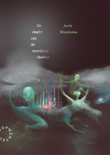 De Vlucht Van De Levenloze Libellen | Joris Miedema | Nieuw, Ophalen of Verzenden, Nieuw, Joris Miedema