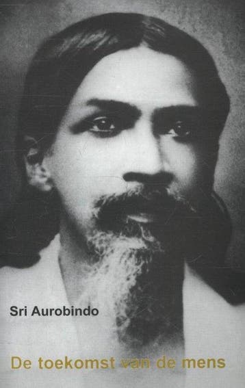 De toekomst van de mens - Sri Aurobindo - 9789070549046 - Pa, Boeken, Verzenden, Nieuw