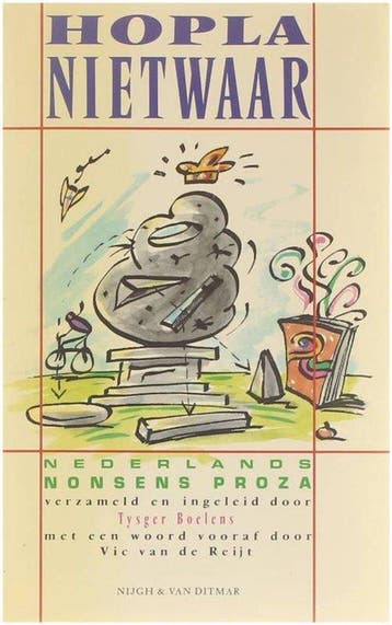 Hopla nietwaar: Nederlands nonsensproza uit de twintigste, Verzenden, Gelezen