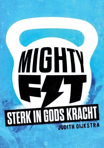 Mighty Fit | Judith Dijkstra | Nieuw, Ophalen of Verzenden, Nieuw, Judith Dijkstra