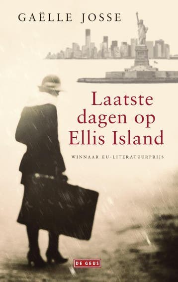 Laatste dagen op Ellis Island - Gaëlle Josse 9789044538618, Verzenden, Zo goed als nieuw, Gaëlle Josse