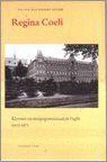 REGINA COELI. KLOOSTER EN MEISJESPENSIONAAT IN VUGHT, Boeken, Verzenden, Gelezen, N. van der Heijden-Rogier