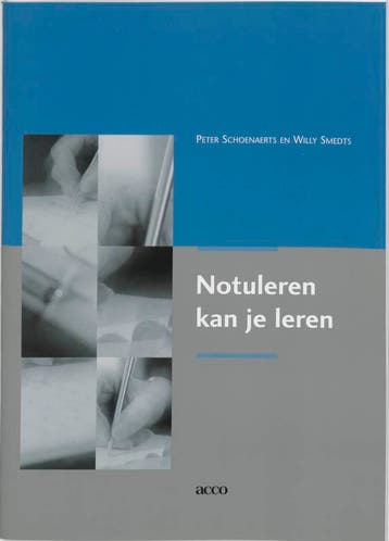 Notuleren kan je leren - W. Smedts 9789033455278, Verzenden, Zo goed als nieuw, W. Smedts