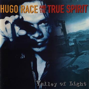 cd - Hugo Race And The True Spirit - Valley Of Light, Verzenden, Zo goed als nieuw