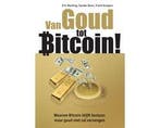 Boek Van Goud tot Bitcoin! 9789081502962, Verzenden, Zo goed als nieuw