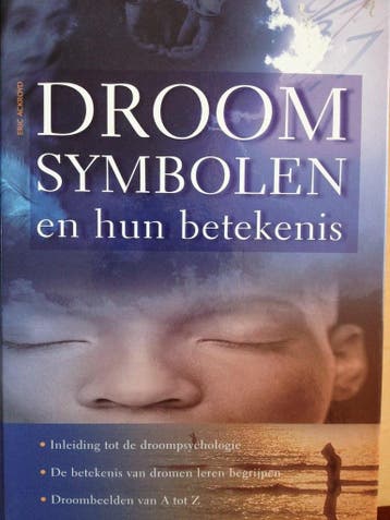 Droomsymbolen en hun betekenis 9789043811873 Eric Ackroyd, Boeken, Verzenden, Gelezen, Eric Ackroyd