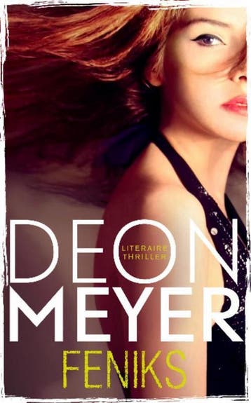 Feniks - Deon Meyer 9789400500273, Boeken, Verzenden, Gelezen, Deon Meyer