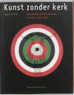 Kunst zonder kerk 9789053564905 J. de Wal, Verzenden, Gelezen, J. de Wal