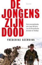 De jongens zijn dood | 9789000316861 | Frederike Geerdink, Zo goed als nieuw, Frederike Geerdink