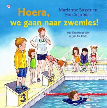 Hoera, we gaan naar zwemles! - Marianne Busser 9789044344257, Verzenden, Zo goed als nieuw, Marianne Busser
