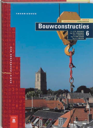 4VNB Bouwconstructies / 6 / Theorieboek / Bouwkunde BVE, Boeken, Verzenden, Gelezen, J.F.H. Brouwer