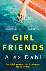 Girl Friends 9781801108331 Alex Dahl, Verzenden, Gelezen, Alex Dahl