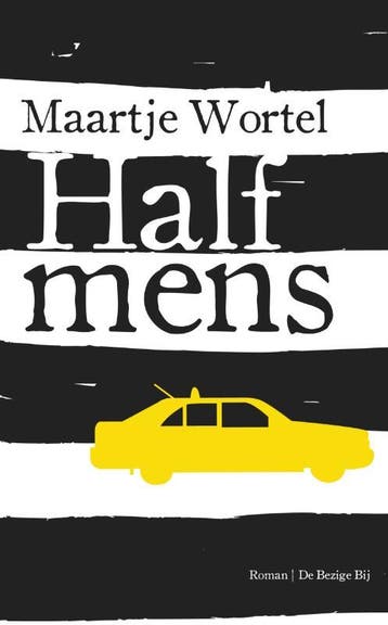 Half mens - Maartje Wortel 9789023464396, Verzenden, Gelezen, Maartje Wortel