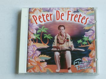 Peter De Fretes - Flowers of Paradise, Ophalen of Verzenden, Zo goed als nieuw