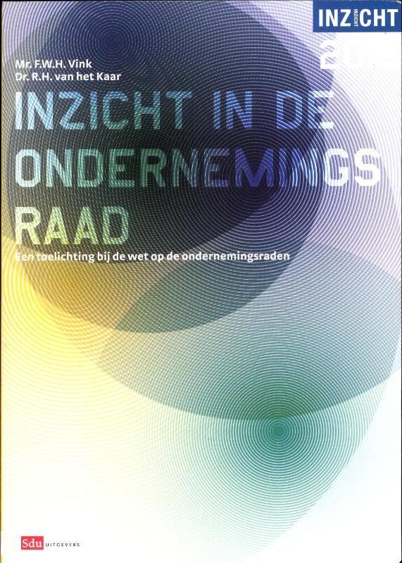 Inzicht in de ondernemingsraad 2012 9789012387392, Boeken, Wetenschap, Zo goed als nieuw, Verzenden
