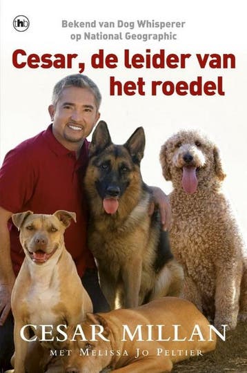 Cesar, de leider van het roedel - Cesar Millan, Melissa Jo P, Verzenden, Nieuw
