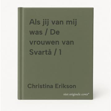Als jij van mij was / De vrouwen van Svartå / 1, Verzenden, Zo goed als nieuw, Christina Erikson