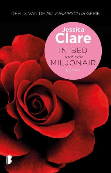 In bed met een miljonair / Miljonairsclub / 3 - Jessica, Boeken, Verzenden, Gelezen, Jessica Clare