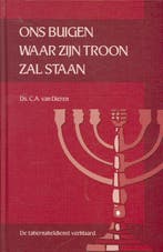 Tabernakeldienst Verklaard 01 Ons Buigen Waar Zijn Troon Zal, Verzenden, Zo goed als nieuw, C.A. van Dieren