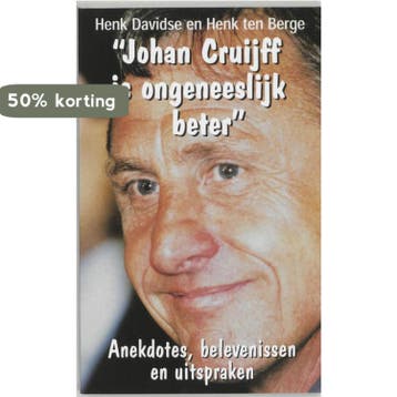Johan Cruijff is ongeneeslijk beter - H. ten Berge, Boeken, Verzenden, Gelezen, H. ten Berge