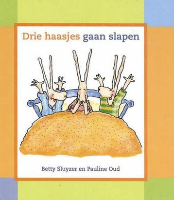 Drie haasjes gaan slapen / Kimio peuterboekje - Betty, Boeken, Verzenden, Gelezen, Betty Sluyzer