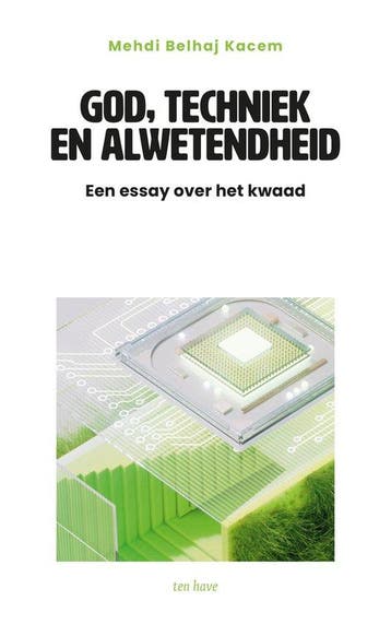 9789025914486 God, techniek en alwetendheid, Verzenden, Nieuw, Mehdi Belhaj Kacem