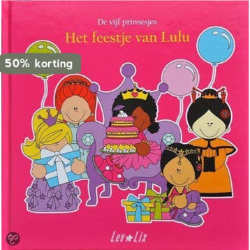 De vijf Prinsesjes - Het feestje van LuLu 9789462283817, Boeken, Verzenden, Gelezen, Betty Sluyzer