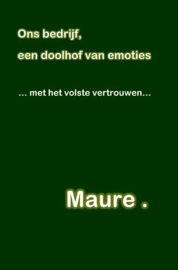 9789402188103 Ons bedrijf, een doolhof van emoties, Verzenden, Nieuw, Maure .
