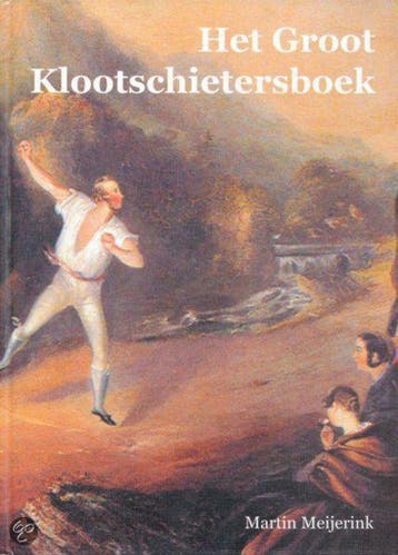 Het Groot Klootschietersboek - M. Meijerink - M. Meijerink, Verzenden, Zo goed als nieuw, M. Meijerink