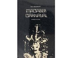 Macaber carnaval | Ray Bradbury - Macaber carnaval | Ray, Boeken, Ophalen of Verzenden, Nieuw