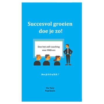 Succesvol Groeien Doe Je Zo! | Paul Joore | Nieuw, Ophalen of Verzenden, Nieuw, Paul Joore