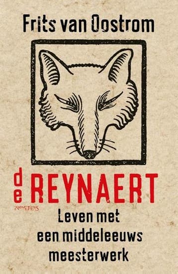De Reynaert | 9789044642674 | Frits van Oostrom, Zo goed als nieuw, Frits van Oostrom