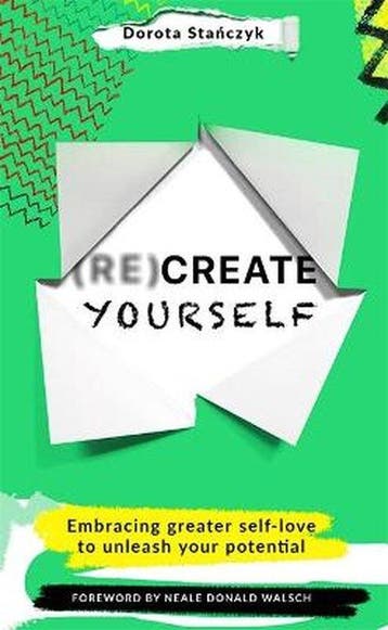 (Re)Create Yourself - Dorota Stanczyk 9781529373189, Verzenden, Gelezen, Dorota Stanczyk