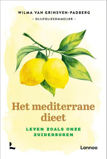 Het mediterrane dieet - Wilma Van Grinsven-Padberg, Boeken, Verzenden, Zo goed als nieuw, Wilma Van Grinsven-Padberg