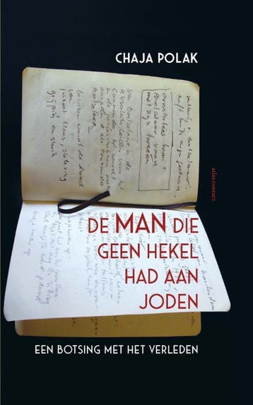 De Man Die Geen Hekel Had Aan Joden | Chaja Polak | Nieuw, Ophalen of Verzenden, Nieuw, Chaja Polak