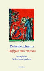 De liefde achterna 9789021141404 Franciscus van Assisi, Boeken, Verzenden, Zo goed als nieuw, Franciscus van Assisi