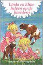 LINDA EN ELINE HELPEN OP DE BOERDERIJ 9789033110719, Verzenden, Gelezen, Hanny van de Steeg-Stolk