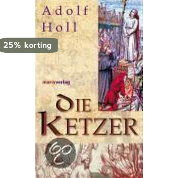 Die Ketzer - Adolf Holl 9783865391209, Verzenden, Gelezen, Adolf Holl