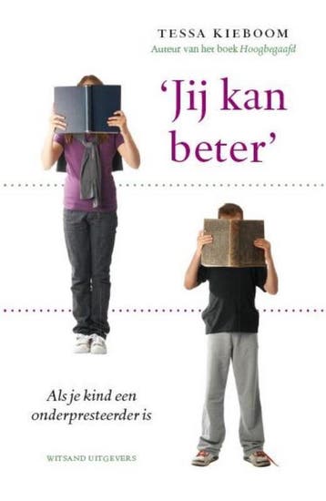 Jij kan beter - Tessa Kieboom 9789490382568, Boeken, Verzenden, Zo goed als nieuw, Tessa Kieboom