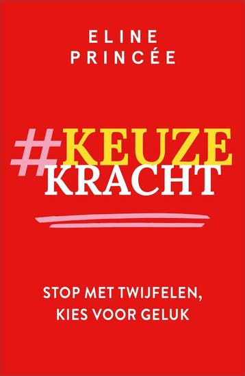 Keuzekracht - Eline Princée 9789402711172, Boeken, Verzenden, Gelezen, Eline Princée